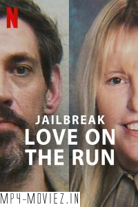 Jailbreak Love On The Run (2024) Hollywood Hindi Dubbed