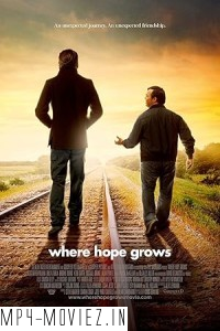 Where Hope Grows (2014) Hollywood Hindi Dubbed