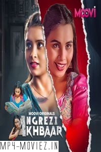 Angrezy Akhbar (2024) Part 3 Moovi Hindi Unrated Web Series