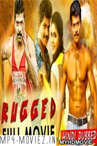 Rugged (2019) South Indian Hindi Dubbed Movie poster