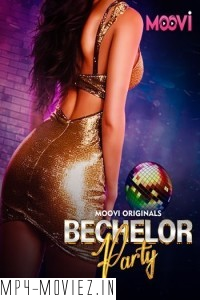 Bachelor Party (2024) Part 3 Moovi Hindi Unrated Web Series