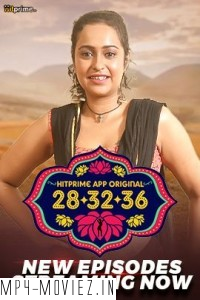 28 32 36 (2024) Part 2 HitPrime Hindi Unrated Web Series