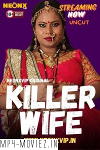 Killer Wife (2024) NeonX Hindi Short Film