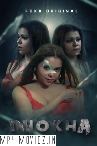 Dhokha (2024) FoxxPrime Hindi Unrated Web Series