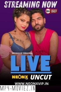 Live (2024) NeonX Hindi Short Film