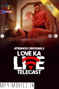 Love Ka Live Telecast (2024) Atrangii Hindi Short Film poster