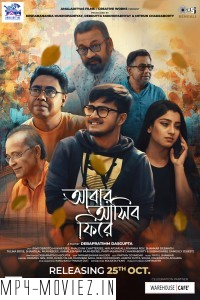 Abar Asibo Firey (2024) Bengali Movie