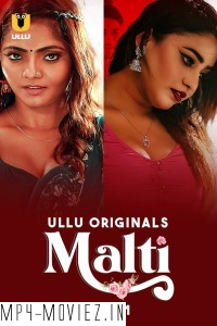 Malti (2024) Ullu Hindi Unrated Web Series