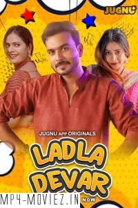 Ladla Dever (2024) Jugnu Hindi Unrated Web Series poster