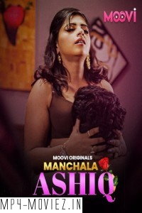 Manchala Aashiq (2024) Moovi Hindi Unrated Web Series