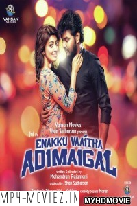 Enakku Vaaitha Adimaigal (2019) South Indian Hindi Dubbed Movie