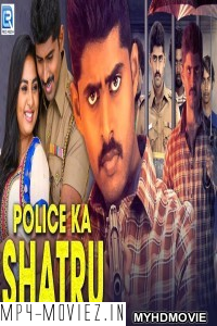 Police Ka Shatru (2020) Hindi Dubbed Movie