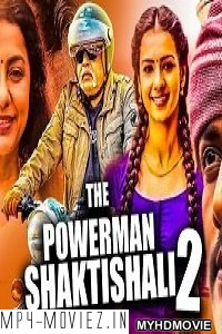 The Powerman Shaktishali 2 (2020) Hindi Dubbed Movie