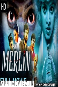 MERLIN (2020) Hindi Dubbed Movie