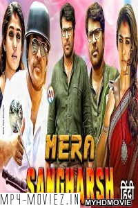 Mera Sangharsh (2020) Hindi Dubbed Movie