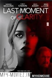 Last Moment of Clarity (2020) Hindi Dubbed