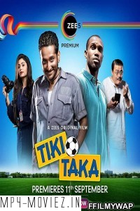 Tiki Taka (2020) Hindi Movie