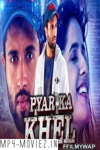 Pyar Ka Khel (2020) Hindi Dubbed Movie