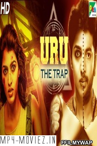 Uru The Trap (2020) Hindi Dubbed Movie