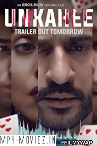 Unkahee (2020) Hindi Movie poster