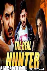 The Real Hunter (2019) Hindi Dubbed Movie