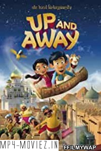 Up And Away (2018) Hindi Dubbed