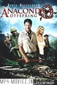 Anaconda 3 Offspring (2008) Hindi Dubbed poster