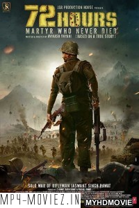 72 Hours Martyr Who Never Died (2019) Bollywood Movie poster