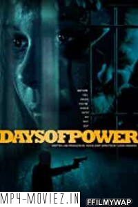 Days Of Power (2018) Hindi Dubbed