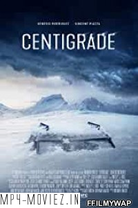 Centigrade (2020) English Movie