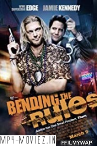 Bending The Rules (2012) Hindi Dubbed poster