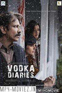 Vodka Diaries (2018) South Indian Hindi Dubbed Movie