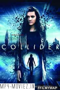 Collider (2018) Hindi Dubbed