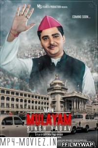 Main Mulayam Singh Yadav (2021) Hindi Movie