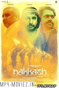 Nakkash (2019) Hindi Movie