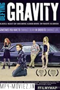 Defying Gravity (2008) Hindi Dubbed