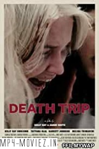 Death Trip (2021) Hindi Dubbed