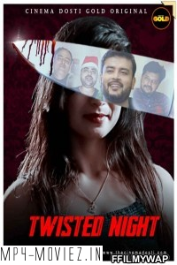 Twisted Night (2021) CinemaDosti Original