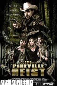 The Pineville Heist (2016) Hindi Dubbed poster