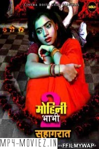 Mohini Bhabhi 2 Suhagraat (2021) CinemaDosti Original