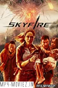 Skyfire (2020) Hindi Dubbed