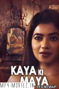 Kaaya Ki Maaya (2021) KindiBOX Original