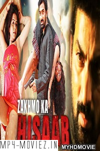 Zakhmo Ka Hisaab (2018) South Indian Hindi Dubbed Movie