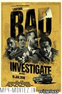 Bad Investigate (2018) Hindi Dubbed