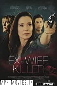 Ex-Wife Killer (2017) Hindi Dubbed