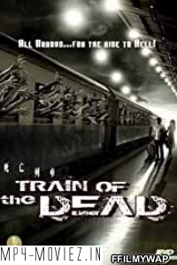 Train Of The Dead (2007) Hindi Dubbed