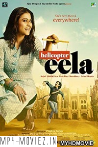 Helicopter Eela (2018) Bollywood Movie