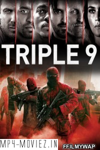 Triple 9 (2016) Hindi Dubbed poster