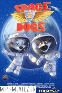 Space Dogs (2010) Hindi Dubbed