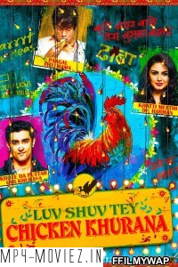 Luv Shuv Tey Chicken Khurana (2012) Hindi Movie